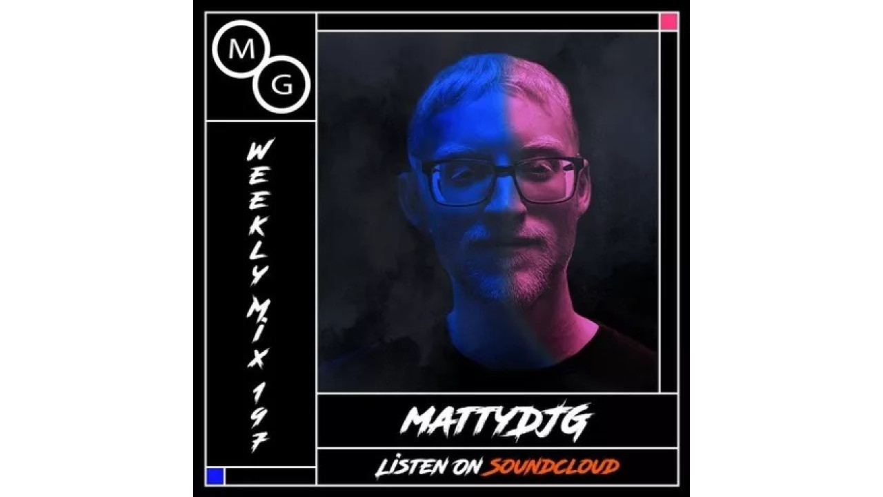 MattyDJg - Weekly Mix 197 - Be Sharp Say Nowt [Full Mix]